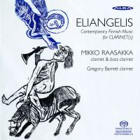 Auvinen / Marttinen / Pohjannoro: Eliangelis: Finnish Clarinet Music (1 SACD)